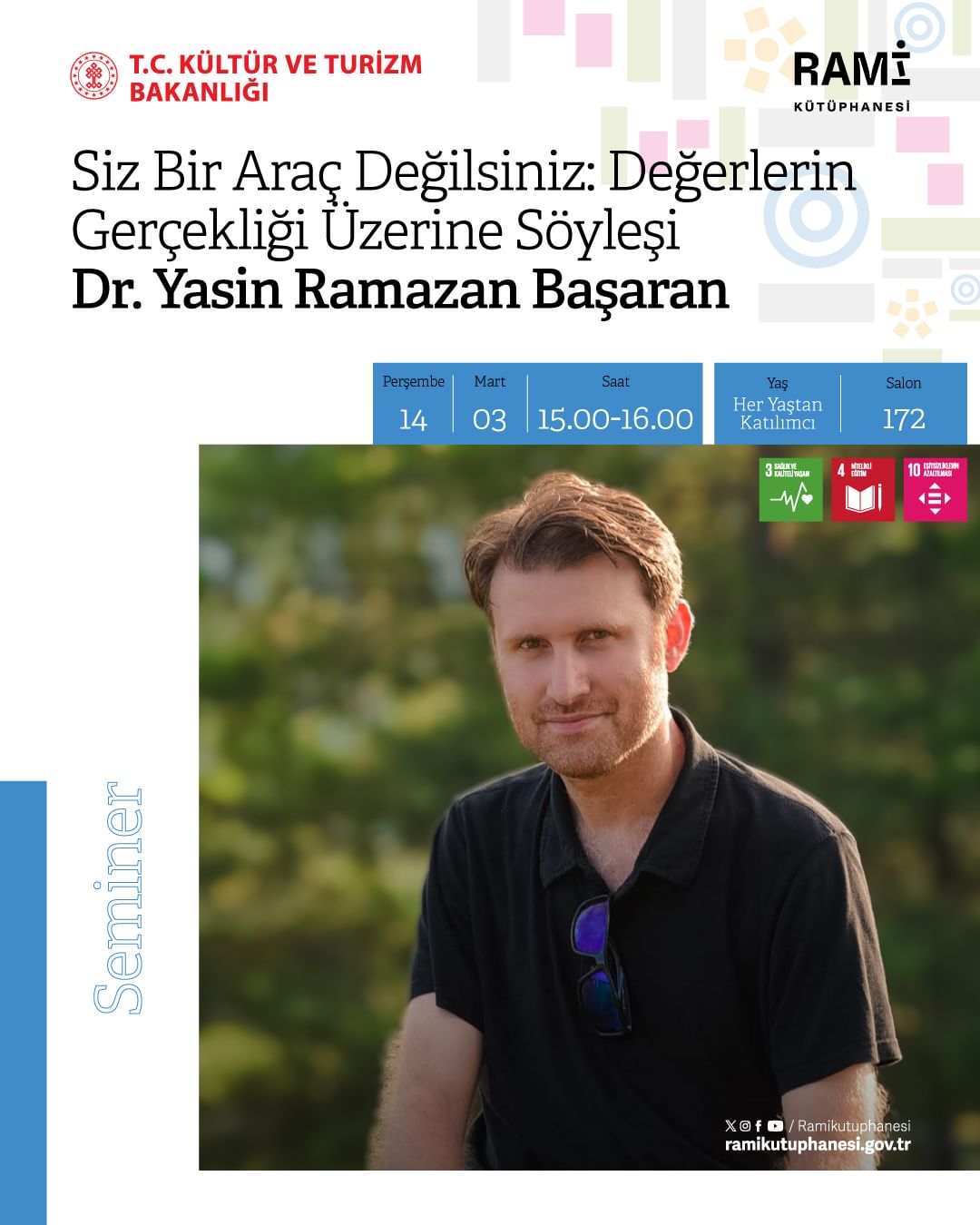 Rami Kütüphanesi - "Siz Bir Araç Değilsiniz: Değerlerin Gerçekliği Üzerine Söyleşi": Dr. Yasin Ramazan Başaran